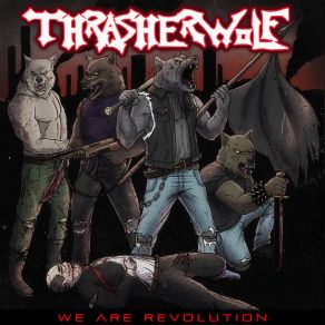 Download track Good Ol' Fashioned Violence Thrasherwolf