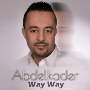 Download track Arham Khafi Abdelkader Way Way