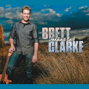 Download track Standing Back Brett Clarke