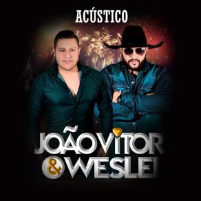 Download track Meu Segredo / Te Amar Foi Ilusão João Vitor E Weslei