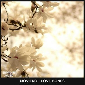 Download track Love Bones Moviero