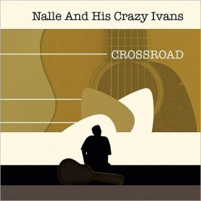 Download track He'll Have To Go Nalle, The Crazy Ivans