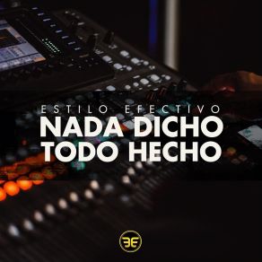 Download track Todos Hablan Nada Saben Estilo Efectivo