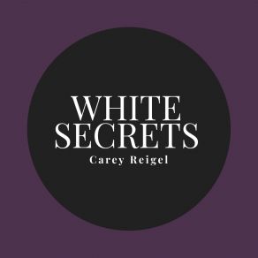 Download track Secrets Carey Reigel