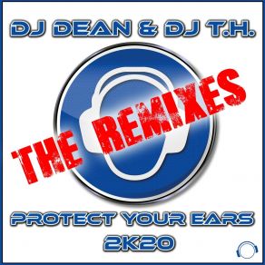 Download track Protect Your Ears 2K20 (Danny Fervent Festival Mix) DJ DeanDanny Fervent