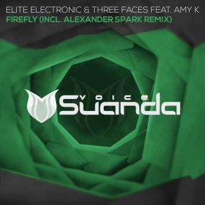 Download track Firefly (Alexander Spark Radio Edit) Elite Electronic, Three Faces, Amy K, Amy K-FireflyAlexander Spark