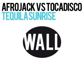 Download track Tequila Sunrise  Afrojack