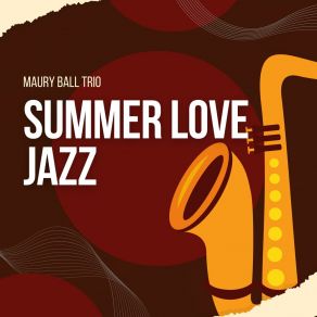 Download track Time Of Desire Maury Ball Trio