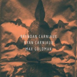 Download track Dreams On Hemp Hill Brendan CarniauxRyan Carniaux, Max Goldman