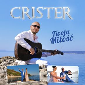 Download track Twoja Miłość (Remix Radio) Crister