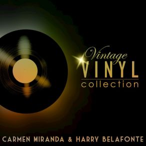 Download track I, Yi, Yi, Yi, Yi (I Like You Very Much) Harry BelafonteCarmen Miranda