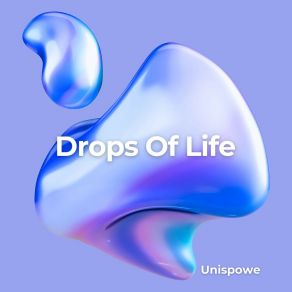 Download track Drops Of Life Unispowe