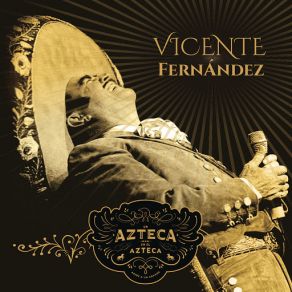 Download track Cien Años (En Vivo [Un Azteca En El Azteca]) Vicente Fernández