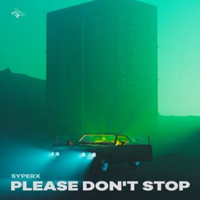 Download track Please Don't Stop (Radio Edit) Syperx