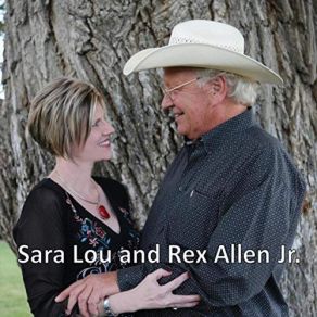 Download track I Want To Be A Cowboy's Sweetheart Rex Allen Jr, Sara Lou