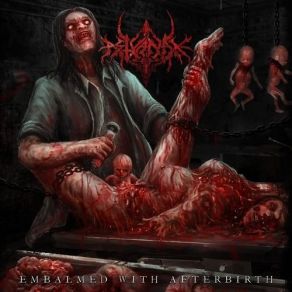 Download track Embalmed With Afterbirth Astyanax