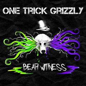 Download track Follow You Down One Trick Grizzly