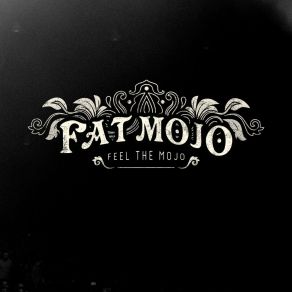 Download track Fire Fat Mojo