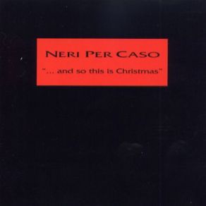 Download track We Wish You A Merry Christmas Neri Per Caso