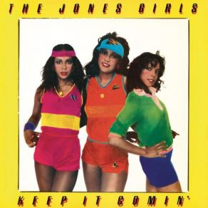 Download track Love Is Comin' At Cha The Jones Girls