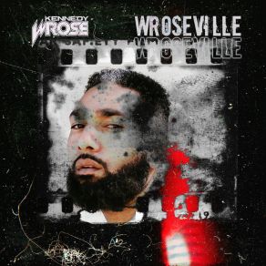 Download track Wroseville Kennedy WroseTr3ble