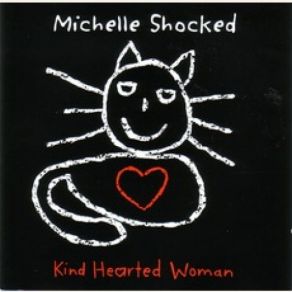 Download track No Sign Of Rain Michelle Shocked