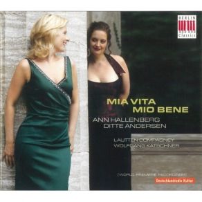 Download track (14) [Lautten Compagney Berlin, Wolfgang Katschner & Ditte Andersen] Gasparini - “Penso, Ma Mi Confondo”, Aria Ann Hallenberg, Lautten Compagney Berlin, Ditte Andersen