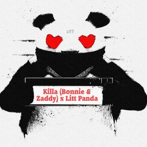 Download track Killa (Bonnie & Zaddy) Litt PandaBonnie