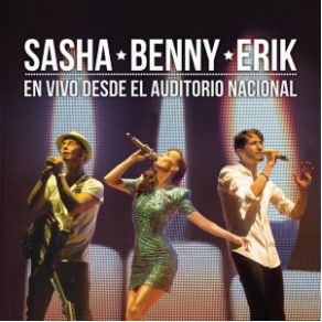 Download track Tu Voz [En Vivo Desde El Auditorio Nacional] Sasha Benny Erick