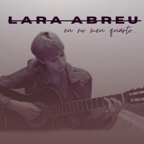 Download track Saudade Do Interior (Acústico) Lara Abreu