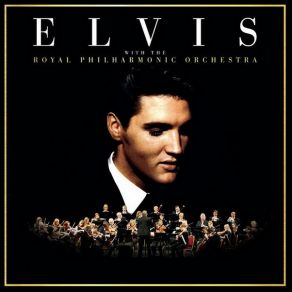 Download track If I Can Dream Elvis Presley, Elvis, The Royal Philharmonic Orchestra