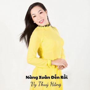 Download track Đón Xuân Này Nhớ Xuân Xưa Vy Thuy Hang