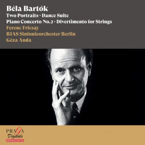 Download track Two Portraits, Op. 5, Sz. 37: I. One Ideal. Andante Sostenuto Géza Anda, Ferenc Fricsay, Rias Sinfonieorchester Berlin