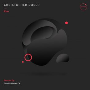 Download track Rise (Padai Remix) Christopher Doerr