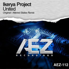 Download track United (Altered States Remix) Ikerya Project