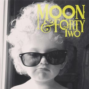 Download track Hotels And Heartaches The Moon, Forty-Two