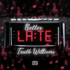 Download track Let Em' Out Truth Williams