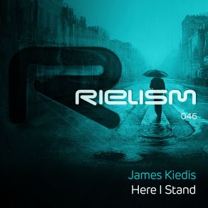 Download track Here I Stand (Original Mix) James Kiedis