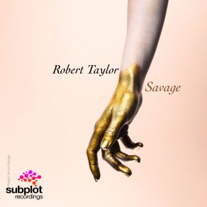 Download track Savage (Jack Dover Remix) Robert TaylorJack Dover