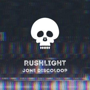 Download track Rushlight Jone Discoloop