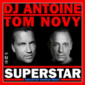 Download track Superstar (Sebastian Konrad Remix) DJ AntoineSebastian Konrad