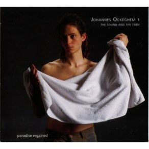 Download track 05 J. Ockeghem - Missa ''L'homme Arme'' - Agnus Dei Johannes Ockeghem