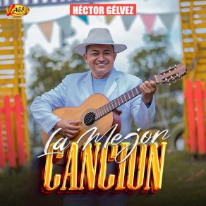 Download track De La Mano Contigo Hector Gélvez