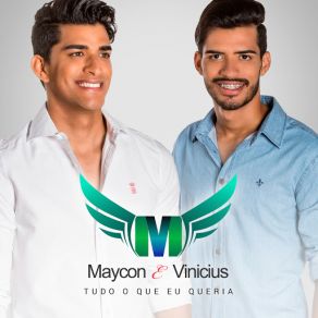 Download track Tudo O Que Eu Queria Vinícius, Maycon