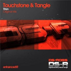 Download track Titan (Original Mix) Touchstone, Tangle