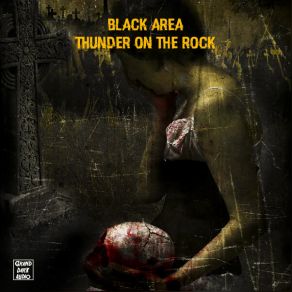 Download track Thunder On The Rock Black Area