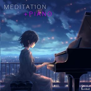 Download track Meditation With Piano Siarhei Korbut