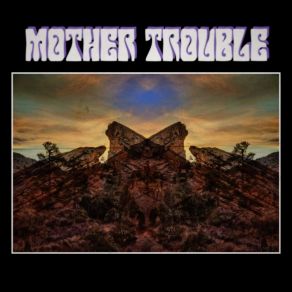 Download track Home Mother Trouble