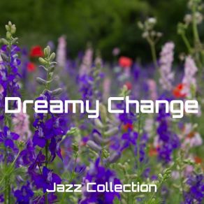 Download track Dreamy Change 