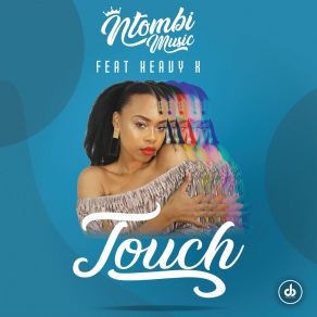 Download track Touch (Radio Edit) Heavy K